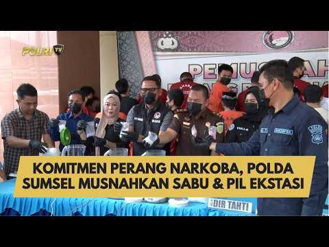 KOMITMEN PERANG NARKOBA, POLDA SUMSEL MUSNAHKAN SABU & PIL EKSTASI