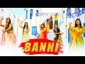BANNI Song मिश्री से मीठी बातां थारी Official Video Kapil 