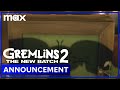 Gremlins The Wild Batch Announcement Max Family