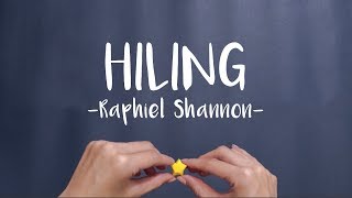 Raphiel Shannon - Hiling (Official Lyric Video)