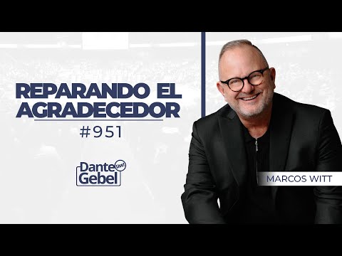 EN VIVO - Marcos Witt #951 | Reparando el "Agradecedor"