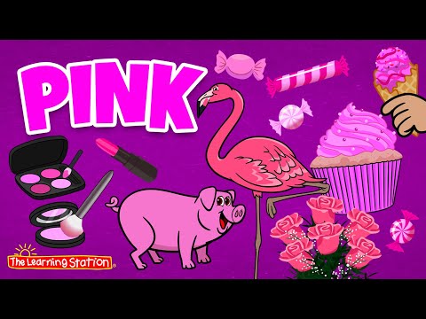 Pink ♫ Color Pink Song ♫ Color Songs ♫ Kids Songs by The Learning Station