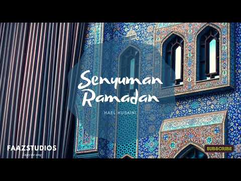 Senyuman Ramadan Lyric Hael Husaini