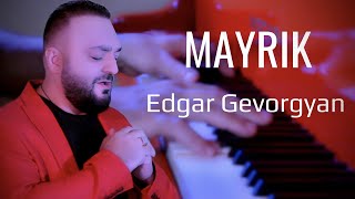 Edgar Gevorgyan - MAYRIK (2022)