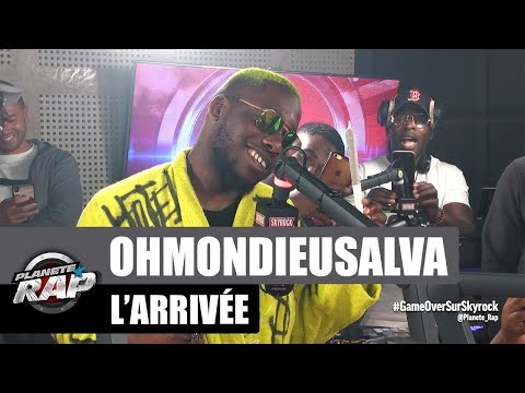L'arrivée de Ohmondieusalva dans #PlanèteRap