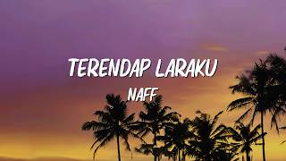 Download lagu Terendap Laraku -  NaFF || LIRIK mp3