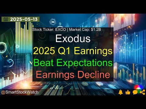 Exodus (EXOD|$1.2B) - 2025 Q1 Earnings Analysis