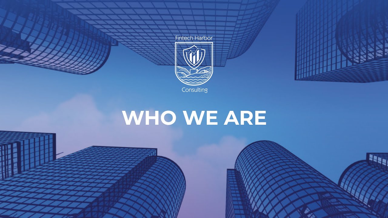 FINTECH HARBOR CONSULTING is a trusted law company. Find out who we are and  how we can help you!