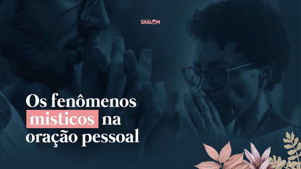 Os fenômenos místicos na oração pessoal | Live 14 | 12.07.2023 | Emmir Nogueira