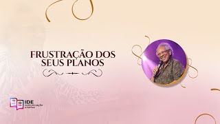 Frustração dos seus planos