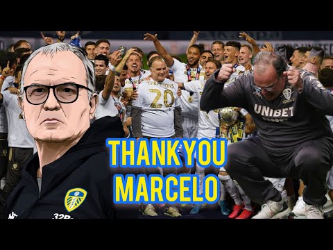 THANKYOU MARCELO BIELSA *LEEDS UNITED BEST BITS*