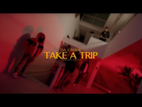 Da Crook | Take A Trip