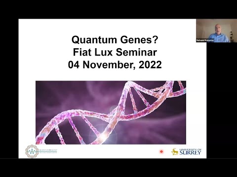Fiat Lux seminar on Quantum Biology: Prof. Johnjoe McFadden: Quantum Genes (Chapter 7)