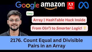 YouTube video 'LeetCode 2176 Count Equal and Divisible Pairs in an Array | Beginner Friendly | Optimal 🔥'