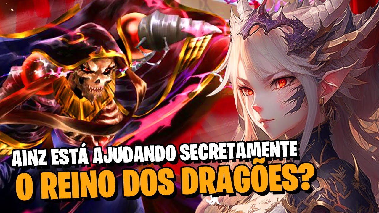 OVERLORD: POR QUE A RAINHA DRAGÃO APOIOU O AINZ NA DESTRUIÇÃO DO REINO RE-ESTIZE? | CURIOSIDADES