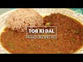PAHADI TOR KI DAL RECIPE Pahadi Recipes By Pahadi Farm