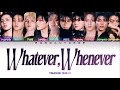 TREASURE 트레저 " WHATEVER, WHENEVER " Lyrics (Color Coded/ENG/HAN/ROM/가사)