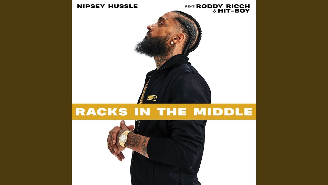 Nipsey Hussle - Racks In The Middle