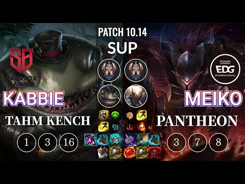 SB Kabbie Tahm Kench vs EDG Meiko Pantheon Sup - KR Patch 10.14
