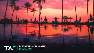 Saad Ayub - Alexandria (Original Mix)