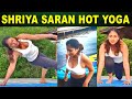Actress Shriya Saran Hot Yoga Practice In Water Workout Healthy Living