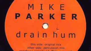 Mike Parker - Drain Hum (Original Mix)