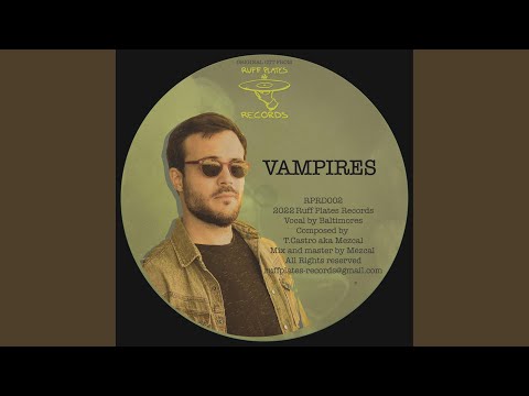 VAMPIRES (feat. Baltimores)