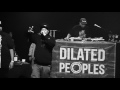 dilated peoples - live on stage
