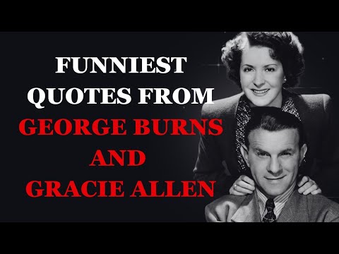 Funniest Quotes from George Burns and Gracie Allen | Fabulous Quotes
