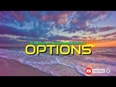 OPTIONS × PITBULL ft. STEPHEN MARLEY_ NEW MUSIC REWIND