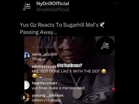 Yus Gz react to SugarHill Mel passing Away