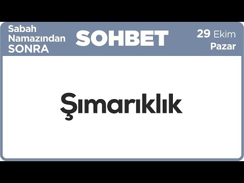 29.10.2017 Şımarıklık - Mustafa AYDIN Pazar Sohbeti