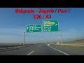 A3 E70 Belgrade Zagreb Part 1