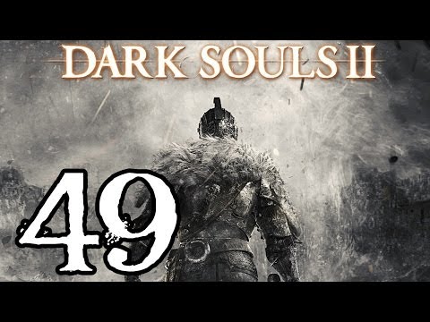 Dark Souls 2 Walkthrough - Part 49 - One Last Trip to the Gulch