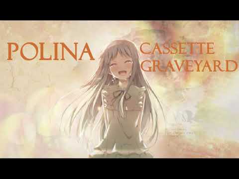 Polina - Cassette Graveyard (Nightcore)
