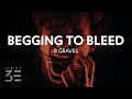 8 Graves - Begging To Bleed (Lyrics)
