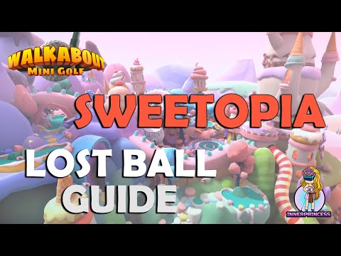 Lost Ball Guide - Sweetopia - Walkabout Mini Golf