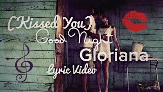 (Kissed You) Good Night - Lyric Video