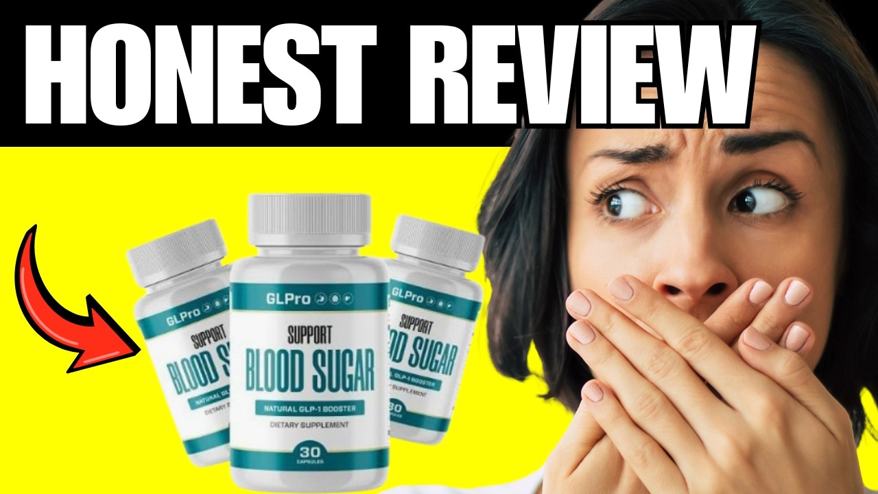 🩸 GLPRO BLOOD SUGAR REVIEWS - DOES IT REALLY WORK? - IS LEGIT? BENEFITS AND RESULTS