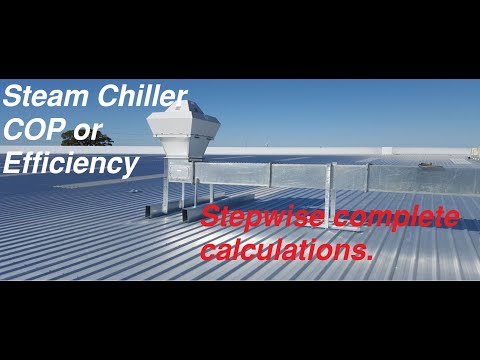 How to calculate Steam Chiller Efficiency ! COP
