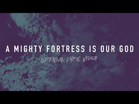 A Mighty Fortress Is Our God | Reawaken Hymns | Official Lyric Video