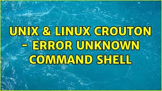 Unix &amp; Linux: crouton - ERROR: unknown command: shell