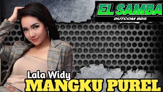 Download lagu MANGKU PUREL LALA WIDY ELSAMBA... mp3