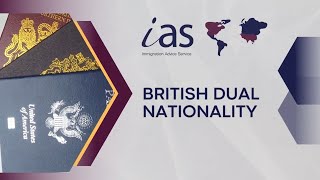 Dual Citizenship - A Guide to British Dual Nationality