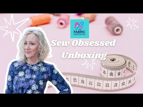 What's inside The Fabric Obsession Sew Obsessed Subscription Box?