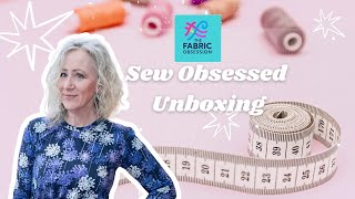 What's inside The Fabric Obsession Sew Obsessed Subscription Box?