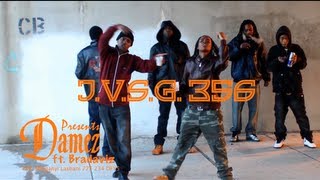 J.V.S.G. 356 presents DAMEZ ft. BRADAVIZ in This ain&#39;t that.