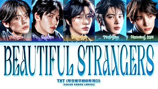 Download lagu TXT (투모로우바이투게더) 'Beautiful Strangers' (Color Coded Lyrics) mp3 Download lagu TXT (투모로우바이투게더) 'Beautiful Strangers' (Color Coded Lyrics) mp3