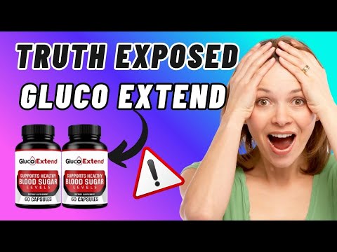 GLUCO EXTEND Reviews ((THE TRUTH)) About Results, & Real Benefits!