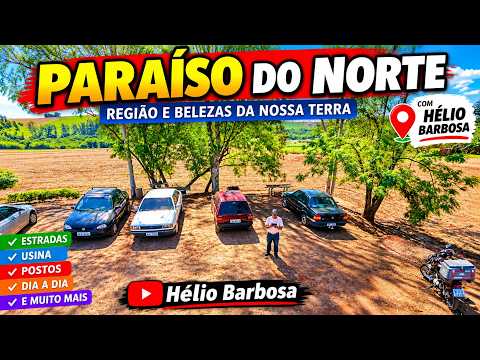 🎥 Giro por Paraíso do Norte – PR | Usina, Postos, Comércio e Notícias da Região